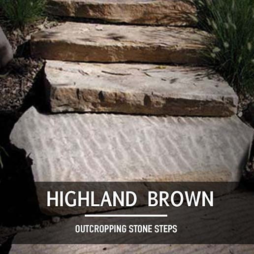 Highland Brown Outcropping Steps